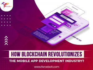 Read more about the article How Blockchain Revolutionizes The Mobile App Development Industry?