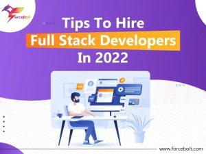Read more about the article Tips To Hire Full Stack Developers In 2022