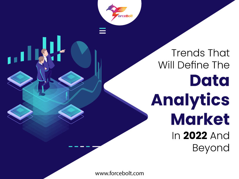 Read more about the article Trends that will Define the Data Analytics Market in 2022 and Beyond